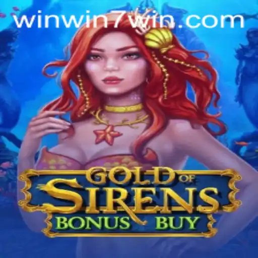 The Enchanting World of GoldofSirensBonusBuy and the Winning Strategy WINWIN7